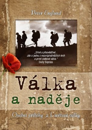 Válka a naděje - Osobní příběhy z I. světové války