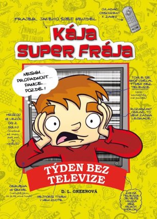 Kája, super frája -Týden bez televize
