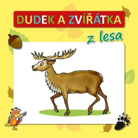Dudek a zvířátka z lesa