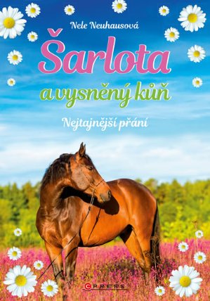 Šarlota a vysněný kůň 1 - Nejtajnější přání