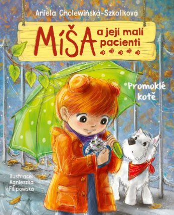 Míša a její malí pacienti 3 - Promoklé kotě