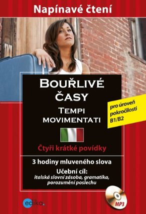 Bouřlivé časy - Tempi movimentati - Krimi italština - Kniha + CD mp3