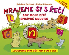 Hrajeme si s řečí - Logopedie pro děti od 4 do 7 let