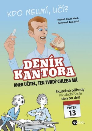 Deník kantora aneb učitel, ten trvdý chleba má