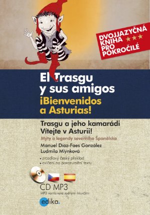 Trasgu a jeho kamarádi. Vítejte v Asturii / El Trasgu y sus amitos. iBienvenidos a Asturia