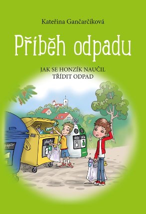 Příběh odpadu - Jak se Honzík naučil třídit odpad