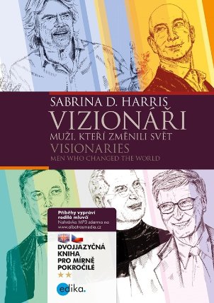 Vizionáři - Muži, kteří změnili svět / Visionaries - Men Who Changed the World B1/B2 + mp3