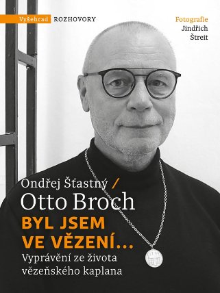 Byl jsem ve vězení...