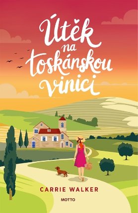Útěk na toskánskou vinici