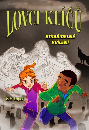 Lovci klíčů - Strašidelné kvílení