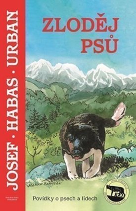Zloděj psů - Povídky o psech a lidech