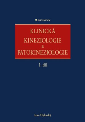 Klinická kineziologie a patokineziologie