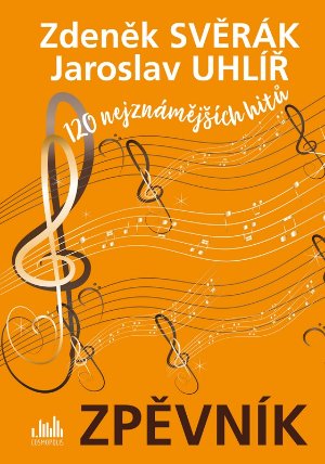 Zpěvník - Zdeněk Svěrák a Jaroslav Uhlíř