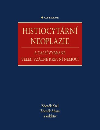 Histiocytární neoplazie a další vybrané velmi vzácné krevní nemoci