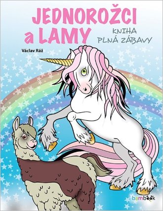 Jednorožci a lamy - kniha plná zábavy