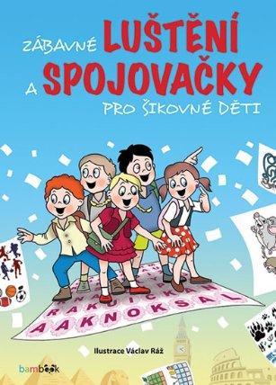 Zábavné luštění a spojovačky pro šikovné děti