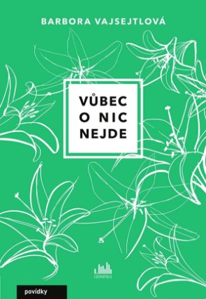 Vůbec o nic nejde