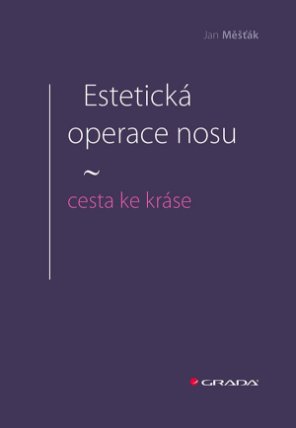 Estetická operace nosu - cesta ke kráse