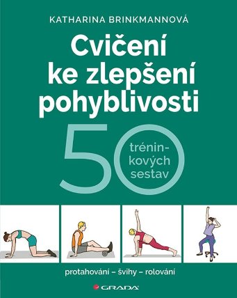 Cvičení ke zlepšení pohyblivosti