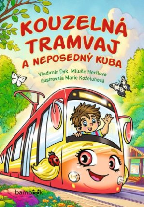 Kouzelná tramvaj a neposedný Kuba