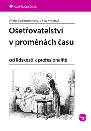 Ošetřovatelství v proměnách času