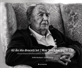 Až do sto dvaceti let | May You Live Until 120