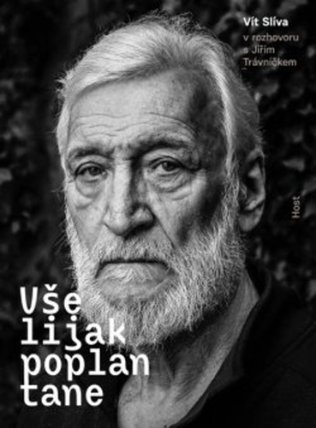 Všelijak poplantane - Vít Slíva v rozhovoru s Jiřím Trávníčkem