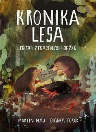 Kronika lesa - Případ ztracených ježků