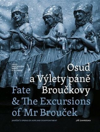 Osud a Výlety páně Broučkovy / Fate & The Excursion of Mr Broucek