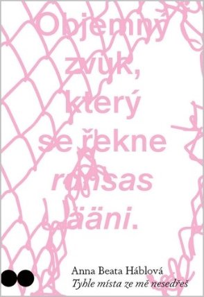 Tyhle místa ze mě nesedřeš