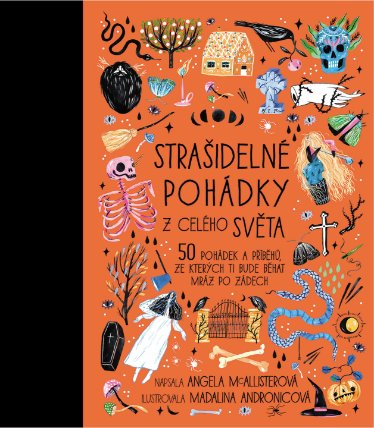 Strašidelné pohádky z celého světa - 50 pohádek a příběhů, ze kterých ti bude běhat mráz p