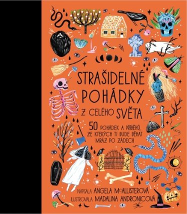 Strašidelné pohádky z celého světa - 50 pohádek a příběhů, ze kterých ti bude běhat mráz p