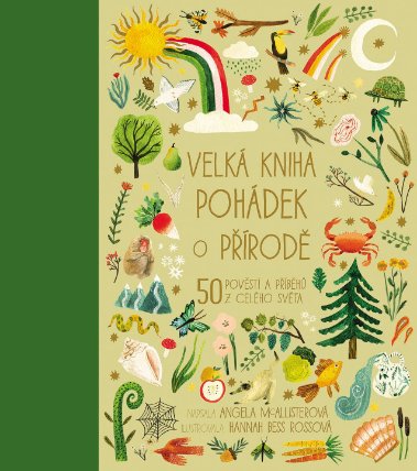 Velká kniha pohádek o přírodě - 50 pověstí a příběhů z celého světa