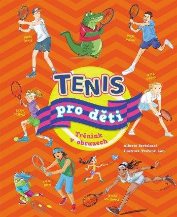 Tenis pro děti - Trénink v obrazech