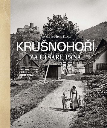 Krušnohorsko za císaře pána