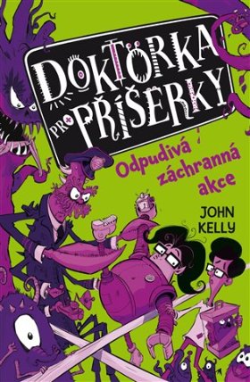 Doktorka pro příšerky 2 - Odpudivá záchranná akce