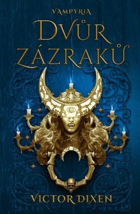 Vampyria 2 - Dvůr zázraků