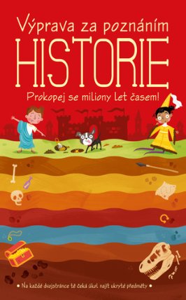Výprava za poznáním Historie - Prokopej se miliony let časem!