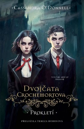 Dvojčata Crochemortova - Prokletí