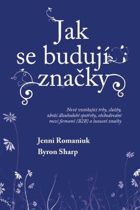 Jak se budují značky - Nově vznikající trhy, služby, zboží dlouhodobé spotřeby, obchodován