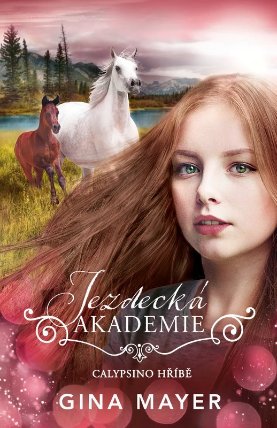 Jezdecká akademie 6 - Calypsino hříbě
