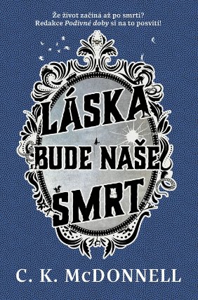 Láska bude naše smrt