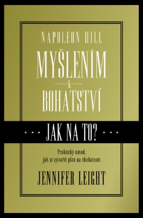 Napoleon Hill: Myšlením k bohatství, pracovní kniha