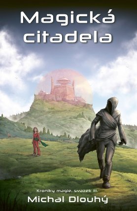 Magická citadela - Kroniky magie 3