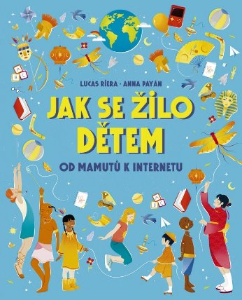 Jak se žilo dětem