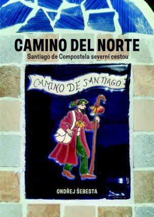 Camino del Norte - Santiago de Compostela severní cestou