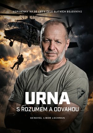 URNA S rozumem a odvahou - Vzpomínky na 30 let v čele elitních bojovníků