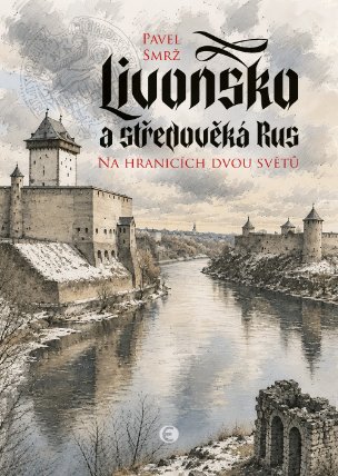 Livonsko a středověká Rus