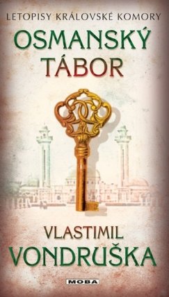 Osmanský tábor - Letopisy královské komory