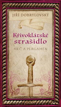 Křivoklátské strašidlo - Meč a pergamen